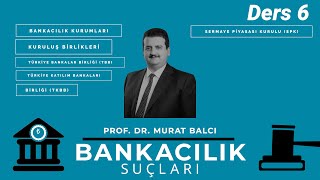 Bankacılık Suçları Ders 6 [upl. by Aicnorev811]