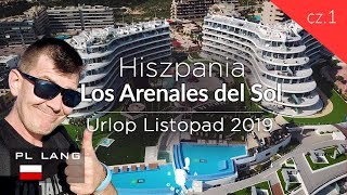 Hiszpański Listopadowy Urlop 2019  Los Arenales del Sol Infinity View Apartment cz1Na Owrajcie [upl. by Ilam635]