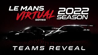 Le Mans Virtual Series 2022  Teams amp Drivers Revealed [upl. by Reivaxe951]