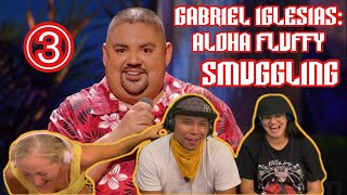 Gabriel Iglesias Aloha Fluffy Part 3 Smuggling  Reaction [upl. by Mccourt]