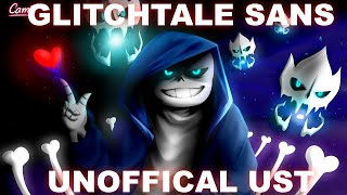 Glitchtale Sans Unofficial UST [upl. by Leummas]