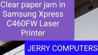 How to clear paper jam in Samsung Xpress C460Fw laser printer [upl. by Asyar]