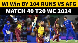 WI VS AFG  West Indies 🇩🇯 Win By 104 Runs  Match 40  T20 World Cup 2024 [upl. by Clarance]