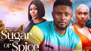 SUGAR OR SPICE  PEARL WATTS  ROCKY DANIELS  MAURICE SAM  2024 LATEST NIGERIAN MOVIES [upl. by Giaimo623]