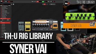 Overloud THU Rig Libraries  Syner Vai  Playthrough Synergy SYNVAI Steve Vai Signature Module [upl. by Neltiac]