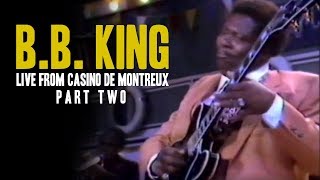 BB King  Live From Casino De Montreux Part 2 1982 [upl. by Inanuah695]