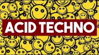 ACID TECHNO [upl. by Gaby]