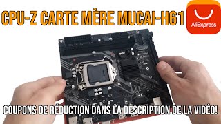 CPUZ Carte mère MUCAIH61 LGA 1155 de AliExpress boutique MUCAI Electronics Store [upl. by Olonam632]