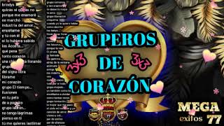 gruperos de corazon ❤️ mega exitos ❤️ [upl. by Sheffie]