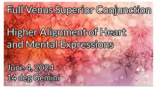 Venus Star Point ⭐ Full Venus in Gemini Superior Conjunction to the Sun  June 2024 Astrology [upl. by Dagmar]