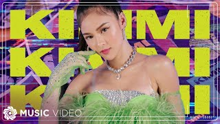 KIMMI  Kim Chiu x DJ MOD Music Video [upl. by Carmel]