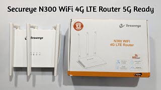 Secureye N300 WiFi 4G LTE Router 5G Ready 300MBPS WiFi Speed 24GHZindiaunboxed [upl. by Nivlek]