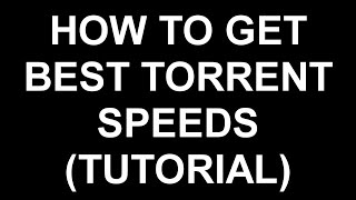 bittorrent or utorrent download speed slow how to speed up torrent best settings [upl. by Reitrac]