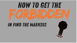 How to find the forbidden in find the markers [upl. by Dez614]