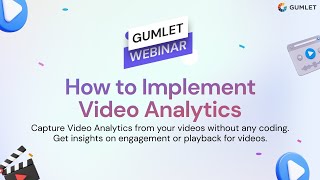 How to Implement Video Analytics  Ep 1 Gumlet Webinars [upl. by Alohcin254]