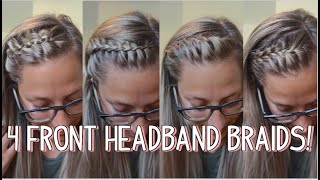 4 FRONT HEADBAND BRAIDS SHORT MEDIUM AND LONG HAIRSTYLES [upl. by Htiekel]