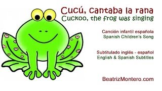 Cucú cantaba la rana  Learn Spanish  Subtitles Spanish amp English [upl. by Ayr818]