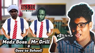 Medz Boss and Mr Grill Goes To School The Zesser Movie Cast So Funny [upl. by Coulter]