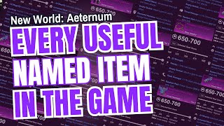 EVERY Useful Named Item in New World Aeternum UPDATED [upl. by Opportuna387]