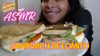 ASMR  cenando SANDWICH DE LOMITO [upl. by Euqinehs]