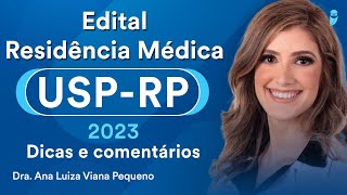 Edital Residência Médica USPRP 2023 Dicas e comentários [upl. by Sewole]