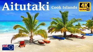 Aitutaki Paradise Cook Islands Heaven On Earth 4K UHD [upl. by Faso]