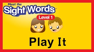 Meet the Sight Words Level 1  quotPlay Itquot Easy Reader [upl. by Gordon784]