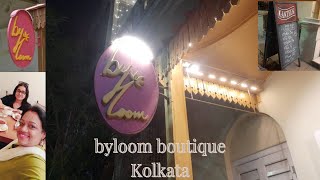 Visit to byloom boutique at Kolkata II Byloom Canteen II [upl. by Zenas]