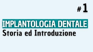 Implantologia Dentale Introduzione amp Storia [upl. by Kessel]