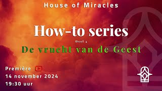 HowTo Series deel 4  De vrucht van de Geest [upl. by Angelle28]