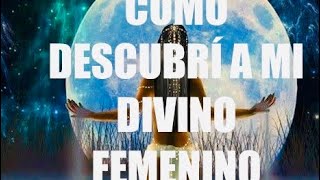 COMO RECONOCÍ A MI DIVINO FEMENINO ❓llamasgemelas divinofeminino divinomasculino guiadivina [upl. by Caterina]