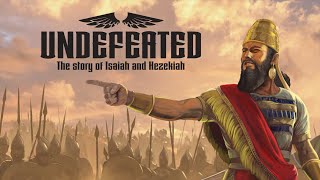 Undefeated—The Story of Isaiah and Hezekiah [upl. by Acacia]