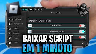 Como BAIXAR e USAR SCRIPT no BLOX FRUITS no CELULAR RÁPIDO e FÁCIL ✅ EXECUTOR ROBLOX ATUALIZADO [upl. by Lukas]