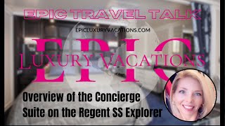 Concierge Suite  Regent Seven Seas Explorer [upl. by Qidas712]