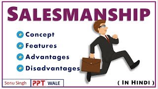 SALESMANSHIP in Hindi  Concept Features Advantages amp Disadvantages  Sales Management  BBAMBA [upl. by Renelle]