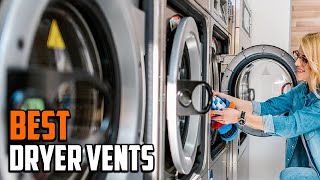 Best Dryer Vents in 2024 Top 10 Picks [upl. by Kimbra]