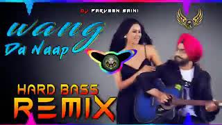 WANG DA NAAP  Dhol Remix  Ammy Virk Ft Dj Song [upl. by Enovad440]