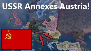 What If USSR Had Annexed Austria Hoi4 Timelapse [upl. by Quincey750]