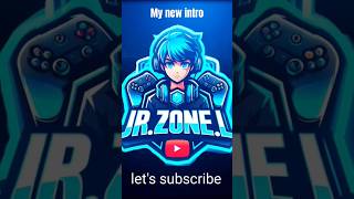 My new YouTube channel intro 💥🔥 Jr ZONE L JrZONELL like share subscribe comment [upl. by Killam]