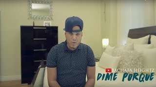 Bachata Heightz  Dime Porque Official Music Video [upl. by Dacie]