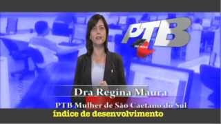 Regina Maura  PTB Mulher de São Caetano do Sul maio de 2012 [upl. by Ahseniuq94]