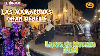 Lagos de Moreno y el desfile de las mamalonas 2024 entérate de cómo pasó lo que pasó [upl. by Roana]