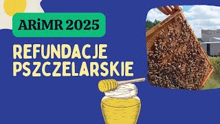 Refundacje Pszczelarskie ARiMR 2025 [upl. by Joao]