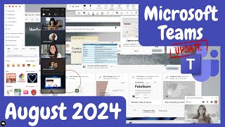 Microsoft Teams Update August 2024 Ausgabe  Welche Neuerungen sind im Juni und Juli dazugekommen [upl. by Giuseppe29]