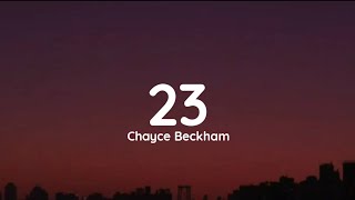 Chayce Beckham  23 lyrics [upl. by Ferree]