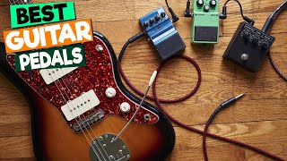 Best Guitar Pedals for Rock Blues and Metal Top Picks and Reviews [upl. by Holder]