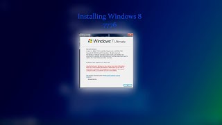 Installing Windows 8 7776 [upl. by Asel]