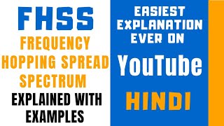 FHSS  Frequency Hopping Spread Spectrum Explained In Hindi [upl. by Kacerek]