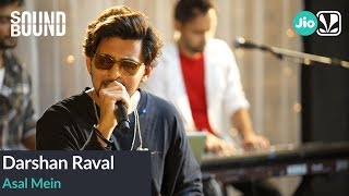 Darshan Raval  Asal Mein  SoundBound [upl. by Ariik314]