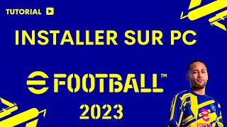 Comment installer eFootball 2023 sur pc [upl. by Sapienza99]